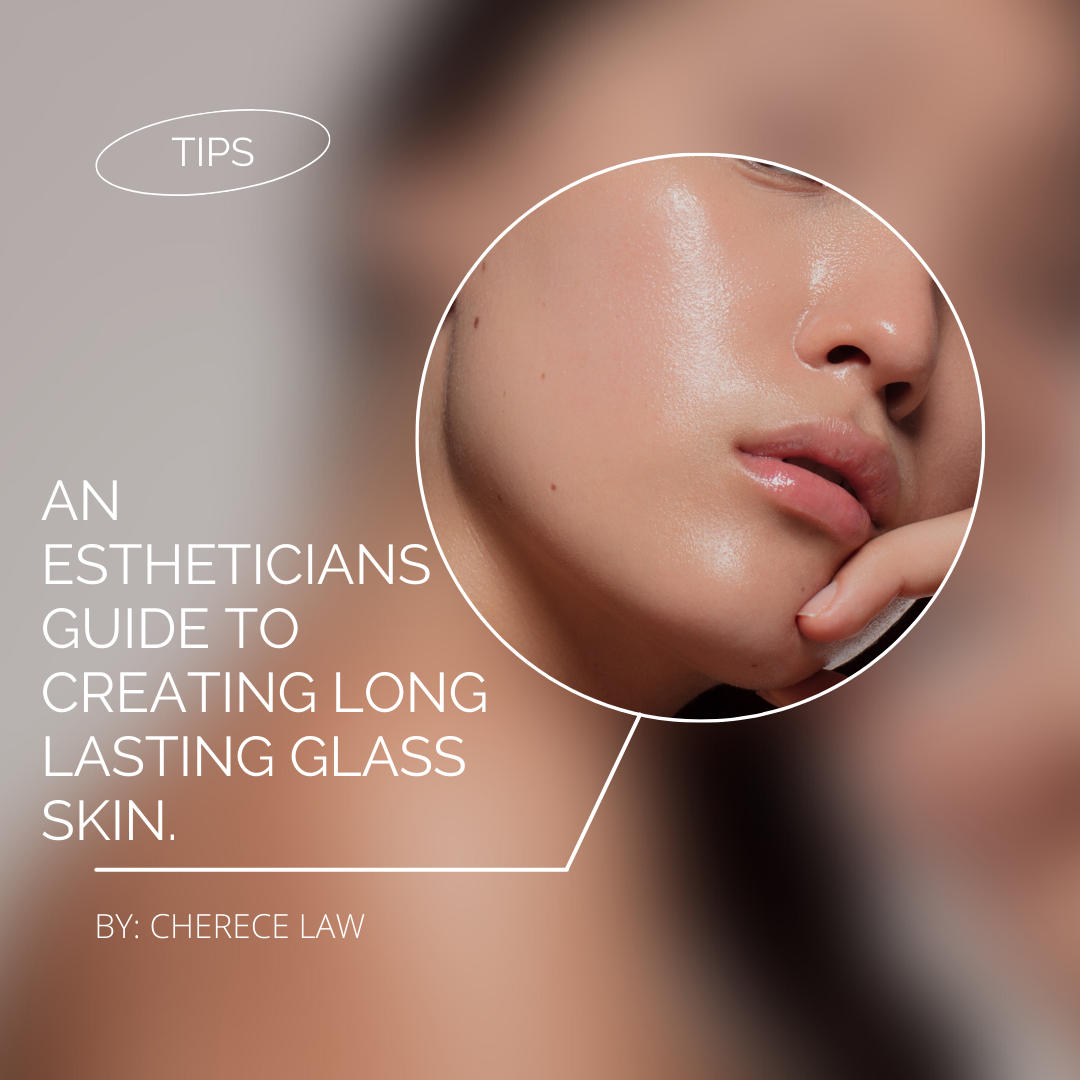 An esthetician’s guide to creating long lasting glass skin.